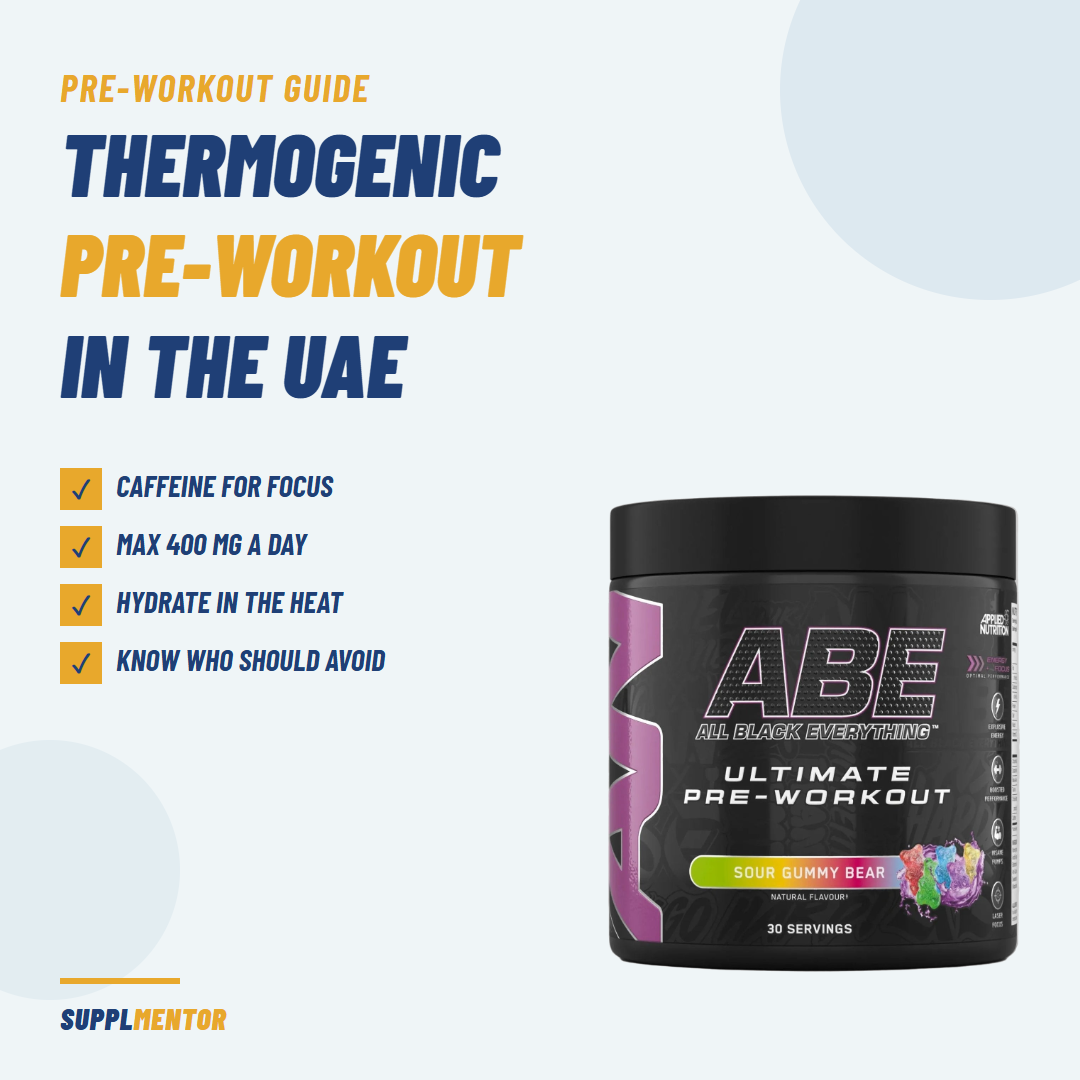 Thermogenic pre-workout UAE guide card with Applied Nutrition ABE Pre-Workout: caffeine for focus, max 400 mg a day, hydrate in the heat, know who should avoid
