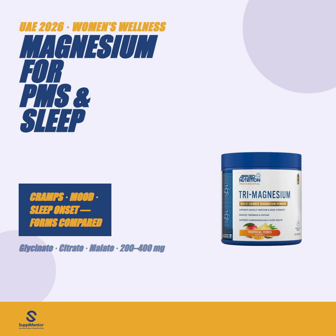Magnesium for PMS and Sleep UAE 2026: What Works for Women